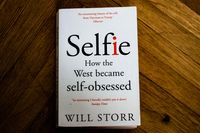 Will Storr: Selfie – How the West became self-obsessed